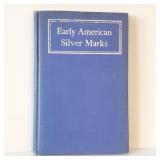 Book Early American Silver Marks - Ltd. Ed. 1936