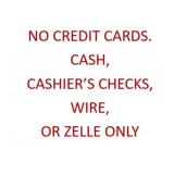 Zelle, cash, cashier's check or wire transfer ONLY