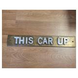 Vintage This Car Up Metal Sign