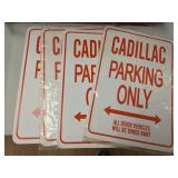Cadillac Parking Only Signs (4)