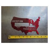 Keep On Trucking Sign