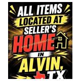 All Items Located Seller's Home In Alvin, TX