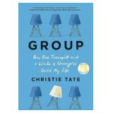 BOOK Group by Christie Tate, Paperback BOOK Group by Christie Tate, Paperback