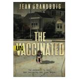 NEW Jean Grandbois The Unvaccinated