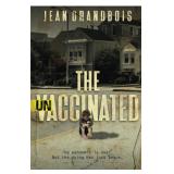 Jean Grandbois The Unvaccinated