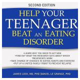 Help Your Teenager Beat an Eating Disorder, Second