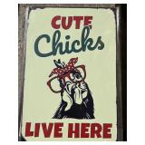 Cute Chicks Live Here Sign