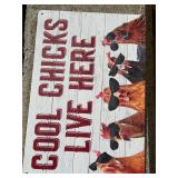 Cool Chicks Live Here Sign