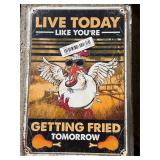 Live Today Sign
