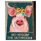 No Hoggin Bathroom Sign