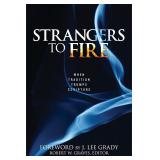 NEW $33 'Strangers to Fire: When Tradition..' Book