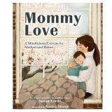 Mommy Love - by Susan Verde (Hardcover)