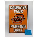 Cowboy fans only parking sign