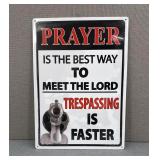 New Metal Trespassing Prayer Sign