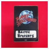 Back Stage Pass: Bacon Bros Planet Hollywood