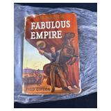 101 Ranch Fabulous Empire by Fred Gipson