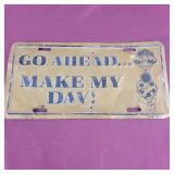 "Make my Day" License plate - metal