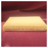 Going wild in the Kitchen Cookbook, 1965,