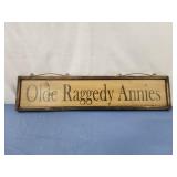 31" long 7" tall wooden sign "Olde Raggedy