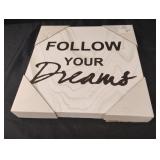 Follow Your Dreams wall decor 12 x 12 Follow Your Dreams wall decor 12 x 12