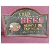 Cold beer always on tap here! Wood sign