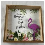 Be a Flamingo Signage