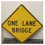 One Lane Bridge Metal Sign 24'