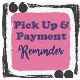 Info Only: Payment & Pick Up 9/13, 9am-2pm