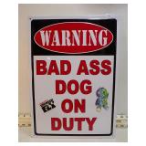 **BAD ASS DOG ON DUTY SIGN