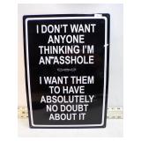 **A**HOLE METAL SIGN