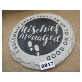 Quote plaque for Garden or Wall - mischief theme
