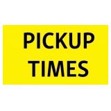PICK UP TIMES