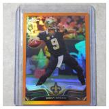 2013 TOPPS CHROME DREW BREES ORANGE REFRACTOR