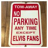 No Parking Except Elvis Fans Plastic Sign