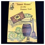 SAUER KRAUT on the pioneer Trail written about