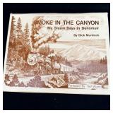 Smoke in the canyon my steamed days in DUNSMUIR