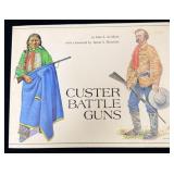Custers Battle Guns by Jon S Dumont