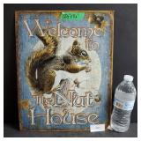 Welcome to the Nut House Sign