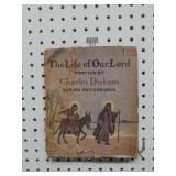 Charles Dickens "The Life Of Our Lord"