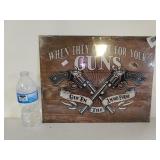 When They Come For Your Guns Metal Sign