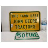 (2) Metal Signs - John Deere & Road Fine