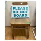 Wooden Chair & Do Not Board Sogn
