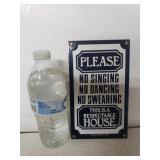 "Respectable House" Sign
