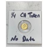 $1/4 California Gold Token without date