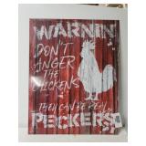 Metal Angry Chickens Can Be Peckers Sign -