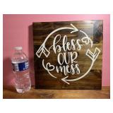 Wooden Sign "Bless Our Mess"