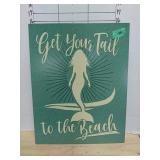 Get Your Tail To The Beach Sign