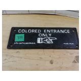 Cast Iron Colored Entrance Only Sign - 1934