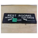Cast Iron Rest Rooms White And Colored Sign