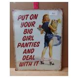 Put On Your Big Girl Panties Sign